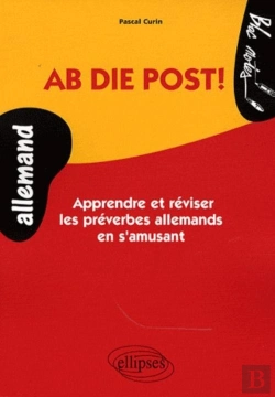 Bertrand.pt - Ab Die Post! Apprendre Et Réviser Les Préverbes Allemand En S'Amusant