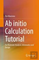 Ab Initio Calculation Tutorial