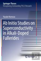 Ab Initio Studies On Superconductivity In Alkali-Doped Fullerides