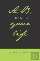 A.B. This Is Your Life