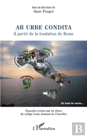 Ab Urbe Condita ; À Partir De La Fondation De Rome