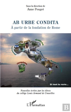 Bertrand.pt - Ab Urbe Condita ; À Partir De La Fondation De Rome