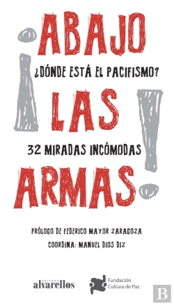 Bertrand.pt - ¡Abajo Las Armas! ¿Dónde Está El Pacifismo?