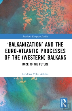 Bertrand.pt - Â€˜Balkanizationâ€™ And The Euro-Atlantic Processes Of The (Western) Balkans