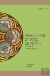 Abandonar o Papel de Vítima