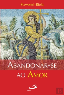 Bertrand.pt - Abandonar-se ao Amor