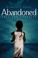 Abandoned, Lost And Confused