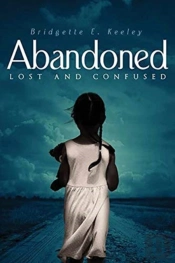 Abandoned, Lost And Confused