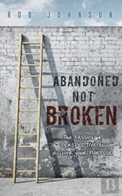 Abandoned Not Broken: The Passion   Pers