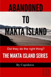 Abandoned On Makta Island
