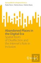 Abandoned Places In The Digital Era