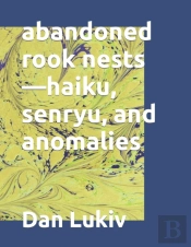 Abandoned Rook Nests-Haiku, Senryu, And
