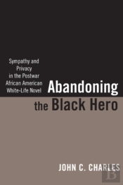 Abandoning The Black Hero