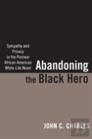Abandoning The Black Hero