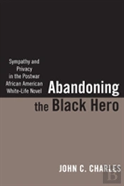 Abandoning The Black Hero