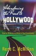 Abandoning The Road To Hollywood