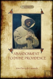 Abandonment To Divine Providence (Aziloth Books)