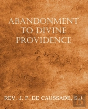 Abandonment To Divine Providence