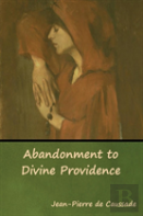 Abandonment To Divine Providence