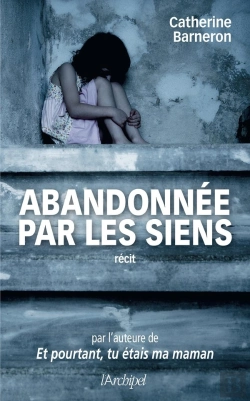 Bertrand.pt - Abandonnee Par Les Siens - Une Histoire Vraie
