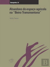 Abandono do Espaço Agrícola na 'Beira Transmontana'