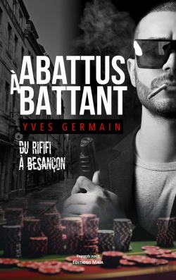 Bertrand.pt - Abattus A Battant - Du Rififi A Besancon