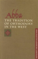 Abba: The Tradition Of Orthodoxy In The West