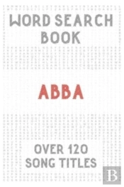 Abba Word Search Book (Over 120 Song Titles)