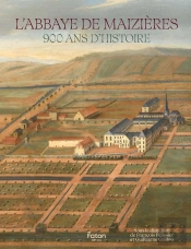 Abbaye De Maizières : 900 Ans D'Histoire