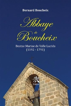 Bertrand.pt - Abbaye Du Boucheix - Beatae Mariae De Valle Lucida (1192 - 1791)