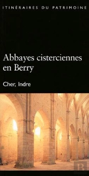 Abbayes Cisterciennes En Berry N 164