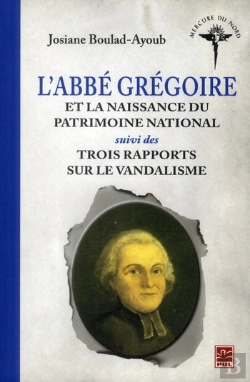 Bertrand.pt - Abbe Gregoire Et La Naissance Du Patrimoine National