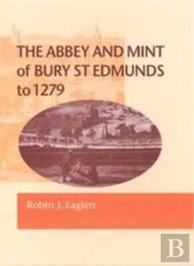 Abbey And Mint Of Bury St Edmunds To 1279