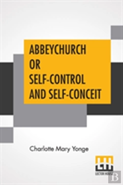 Bertrand.pt - Abbeychurch Or Self-Control And Self-Conceit