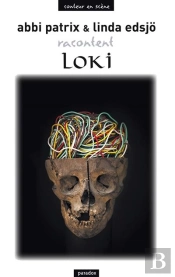 Abbi Patrix Et Linda Edsjo Racontent Loki