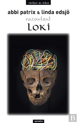 Bertrand.pt - Abbi Patrix Et Linda Edsjo Racontent Loki