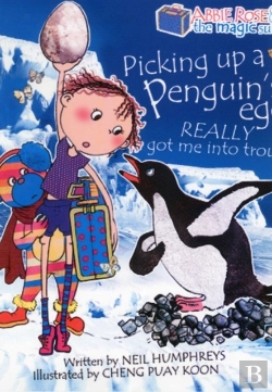 Bertrand.pt - Abbie Rose And The Magic Suitcase: Picking Up A Penguinâ€™S Egg Really Got Me Into Trouble