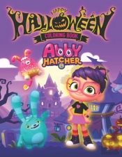 Abby Hatcher Halloween Coloring Book