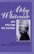 Abby Whiteside On Piano Playing