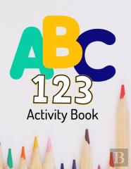 Abc 123 Activity Book