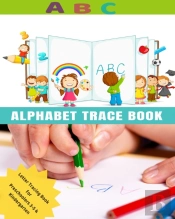 Abc Alphabet Trace Book: Alphabet Tracin