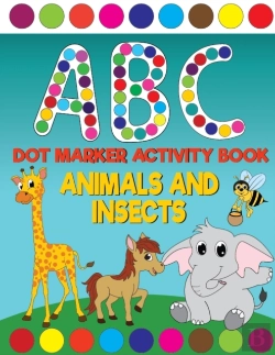 Bertrand.pt - Abc Animals And Insects Dot Marker Activity Book