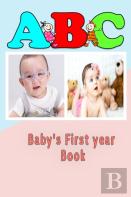 Abc Baby'S First Year Book