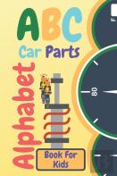 Abc Car Parts Alphabet Book For Kids