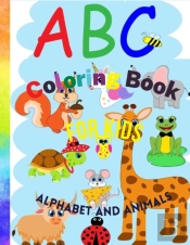 Abc Coloring Book Alphabet And Animals For Kids
