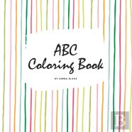 Abc Coloring Book For Children (8.5x8.5 Coloring Book / Activity Book)