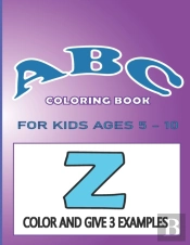 Abc Coloring Book For Kids Ages 5-10