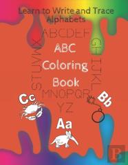 Abc Coloring Book Learn To Write And Trace Alphabets