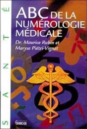Abc De La Numérologie Médicale