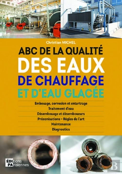 Bertrand.pt - Abc De La Qualite Des Eaux De Chauffage Et D'Eau Glacee - Comment Prevenir Et Resoudre Les Problemes